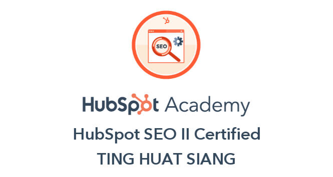 HubSpot Academy - SEO II Badge HubSpot Academy - SEO II Badge (TING HUAT SIANG)
